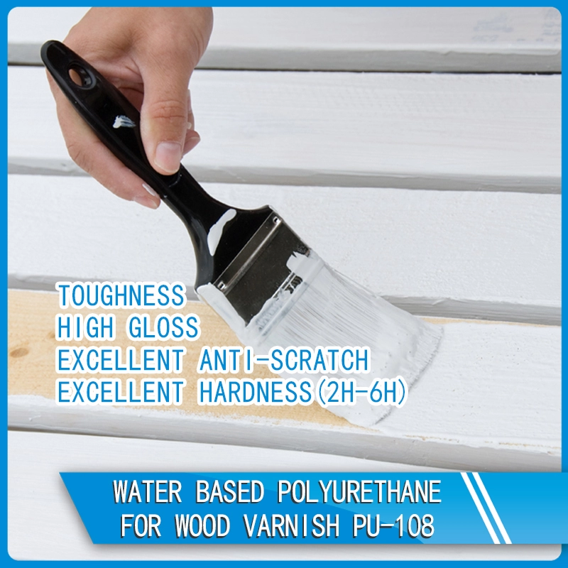 Water based polyurethane for wood varnish PU-108